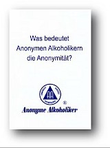 003 _ Was bedeutet Anonymen Alkoholikern die Anonymität? (Faltkarte)